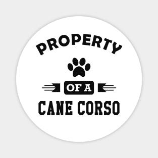 Cane Corso dog - Property of a cane corso Magnet
